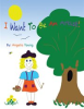 Book cover for "I Want to Be an Artist!".