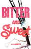 Book cover for "Bitter and Sweet".