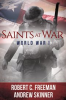 Book cover for "Saints at War: World War I".