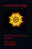 Book cover for "In a Gilded Cage. Another Case of Detective Lyle Odell".