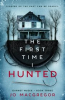 Book cover for "The First Time I Hunted".