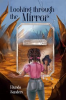 Book cover for "Looking Through the Mirror".