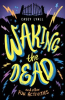 Book cover for "Waking the Dead and Other Fun Activities".