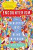 Book cover for "Encounterism".