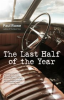 Book cover for "The Last Half of the Year".