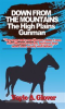 Book cover for "Down From the Mountains - the High Plains Gunman".