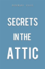Book cover for "Secrets in the Attic".