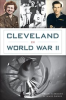 Book cover for "Cleveland in World War II".