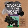 Book cover for "Divorce is the worst".