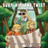 Book cover for "Burp, Hip, and Twist".
