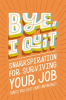 Book cover for "BYE, I Quit".
