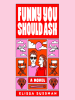 Book Cover for "Funny You Should Ask"