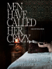 Book Cover for "Men Have Called Her Crazy"