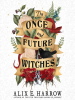 Book Cover for "The Once and Future Witches"