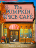 Book Cover for "The Pumpkin Spice Café"