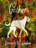 Book Cover for "Gather"
