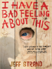 Book Cover for "I Have a Bad Feeling About This"