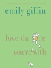 Book Cover for "Love the One You're With"