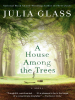 Book Cover for "A House Among the Trees"