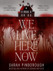 Book Cover for "We Live Here Now"