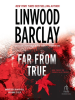 Book Cover for "Far From True"