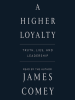 Book Cover for "A Higher Loyalty"