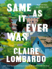 Book Cover for "Same As It Ever Was"