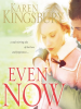 Book Cover for "Even Now"