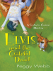 Book Cover for "Elvis and the Grateful Dead"