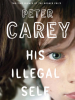 Book Cover for "His Illegal Self"