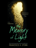 Book Cover for "The Memory of Light"