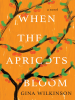Book Cover for "When the Apricots Bloom"