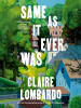 Book Cover for "Same As It Ever Was"