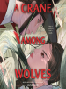 Book Cover for "A Crane Among Wolves"
