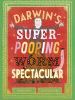 Book Cover for "Darwin's Super-Pooping Worm Spectacular"