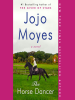 Book Cover for "The Horse Dancer"