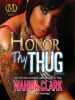Book Cover for "Honor Thy Thug"