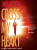 Book Cover for "Cross My Heart"