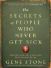Book Cover for "The Secrets of People Who Never Get Sick"