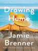 Book Cover for "Drawing Home"