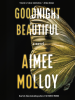 Book Cover for "Goodnight Beautiful"