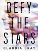 Book Cover for "Defy the Stars"