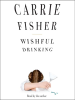Book Cover for "Wishful Drinking"