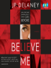 Book Cover for "Believe Me"
