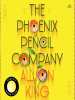 Book Cover for "The Phoenix Pencil Company"