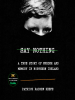 Book Cover for "Say Nothing"