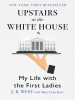 Book Cover for "Upstairs at the White House"