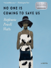 Book Cover for "No One Is Coming to Save Us"