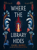 Book Cover for "Where the Library Hides"