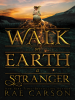 Book Cover for "Walk on Earth a Stranger"